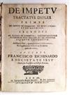 ESCHINARDI, FRANCESCO, S.J. De impetu tractatus duplex.  1684